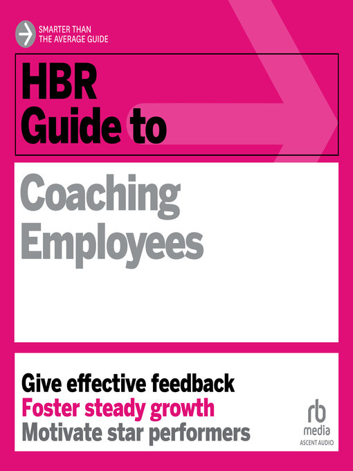 Title details for HBR Guide to Coaching Employees by Harvard Business Review - Available